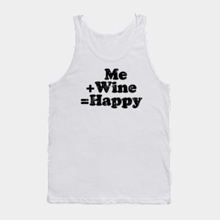 Me plus wine equals happy.  [Faded Black Ink] Tank Top